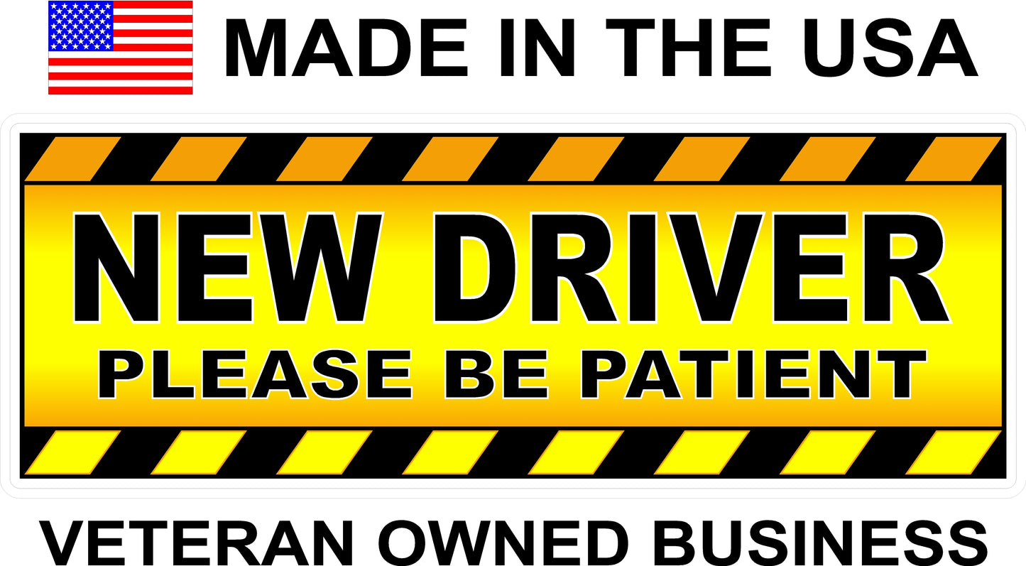 2 New Driver Please Be Patient High Gloss & Laminated Bumper Stickers 10.2 x 3.7